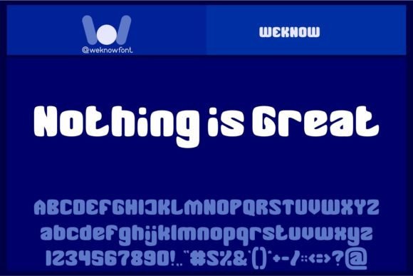 Nothing is Great: A Display Font for Bold, Unforgettable Projects