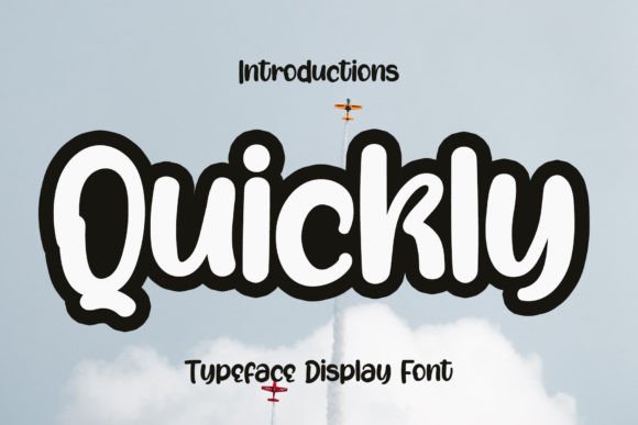 Quickly: A Bold Typeface for High-Impact Visuals