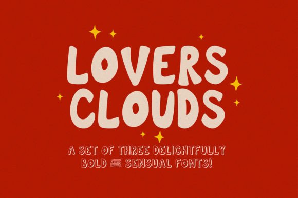 Say Hello to Lovers Clouds: A Font Set for Bold, Sensual Design