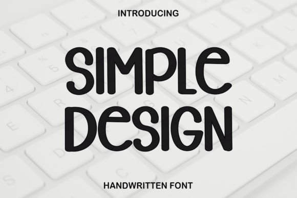 Simple Design: The Handwritten Font with Big Potential